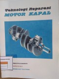 Teknologi Reparasi Motor Kapal