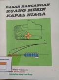 Dasar Perancangan Ruang Mesin Kapal Niaga