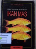 Budidaya Ikan produktif : Ikan Mas