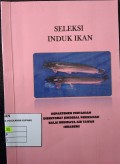 Seleksi Induk Ikan