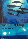 Policy (Kebijakan) Pengelolaan SDI (Sumberdaya Ikan) pada perikanan over fishing (Lebih Tangkap) (Aplikasi Teori Ekonomi Produksi Perikanan)