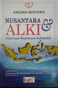 Nusantara dan Alur Laut Kepulauan Indonesia (ALKI)