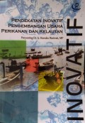 Pendekatan Inovatif Pengembangan Usaha Perikanan dan Kelautan