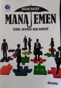 Dasar - dasar Manajemen - Teori, Definisi dan Konsep