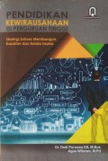 Pendidikan Kewirausahaan di Perguruan Tinggi (Strategi Sukses Membangun Karakter dan Kelola Usaha)