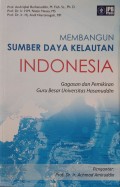 Membangun Sumber Daya Kelautan Indonesia : Gagasan dan Pemikiran, Guru Besar Universitas Hasanuddin