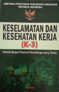 Himpunan Peraturan dan Perundangan Keselamatan dan Kesehatan Kerja