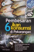 Pembesaran 6 Ikan Konsumsi di Pekarangan