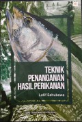 Teknik Penanganan Hasil Perikanan
