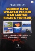 Pengelolaan Sumber Daya Wilayah Pesisir dan Lautan secara Terpadu