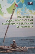 Konstruksi Lokal Pengelolaan Sumberdaya Perikanan Indonesia