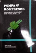 Pompa dan Kompresor : Pemilihan, Pemakaian dan Pemeliharaan