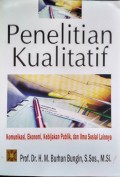 Penelitian Kualitatif : Komunikasi, Ekonomi, Kebijakan Publik, dan Ilmu Sosial Lainnya