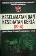 Himpunan Peraturan dan Perundangan Keselamatan dan Kesehatan Kerja